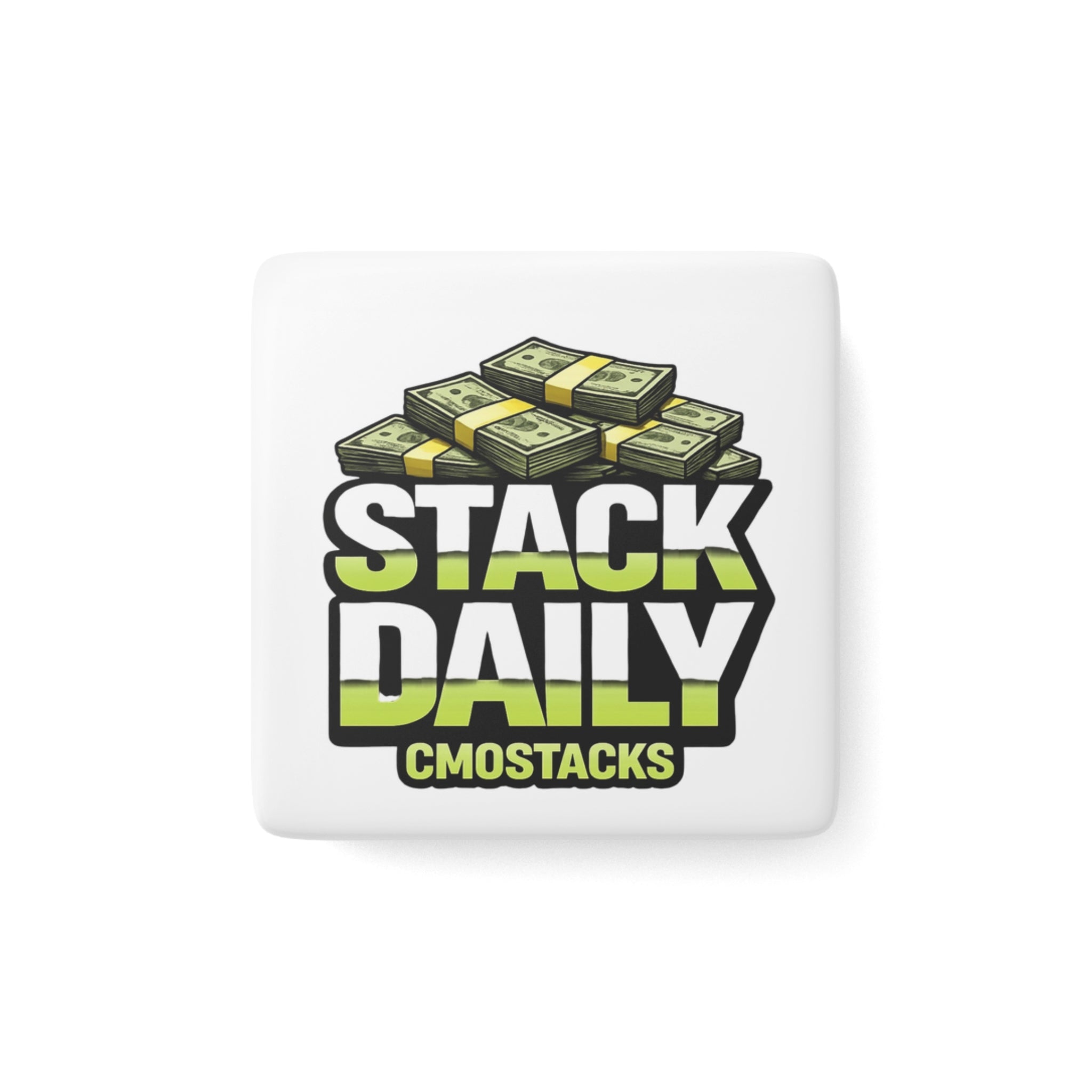 Cmostacks  — “Stack Daily”•Square Porcelain Magnet
